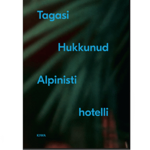 Tagasi Hukkunud Alpinisti hotelli